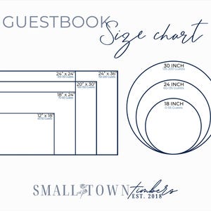 The image is a guestbook size chart from the "Small Town Timbers" company, established in 2018. The chart provides the dimensions of various guestbook sizes, ranging from 30 inches to 18 inches, and the corresponding number of guests.