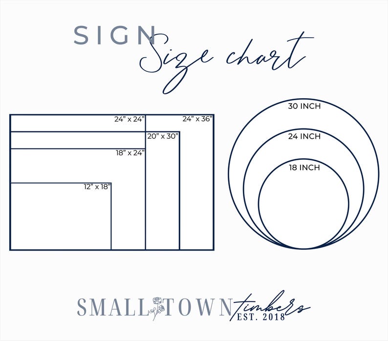 The image is a size chart that provides measurements for different sizes of a sign, ranging from 24" x 24" to 30" x 30". The chart is accompanied by the text "SIGN Size chart" and "SMALL TOWN TIMERS EST. 2018".