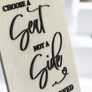 Choose a Seat not a Side Sign, Ceremony Entrance Sign, Wedding Seating Sign, Pick a Seat Sign, 3D wood Wedding Sign, Seating Wedding Sign image 4