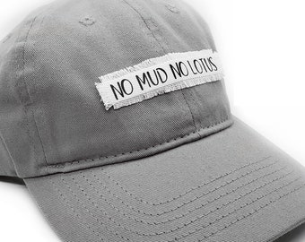 No Mud No Lotus Custom Dad Hat