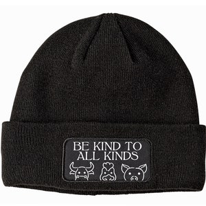 Be Kind To All Kinds Vegan Beanie | Custom Knit Beanie