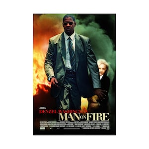 Man on Fire Movie Poster Glossy High Quality Print Photo Wall Art Denzel Washington Sizes 8x10 11x17 16x20 22x28 24x36 27x40 #1