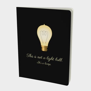 This is Not a Light Bulb - Notebook