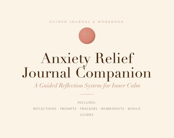 Anxiety Relief Journal Companion, Guided Workbook for Stress and Inner Calm, Mindfulness Mental Wellness Planner, Somatic Healing Guide