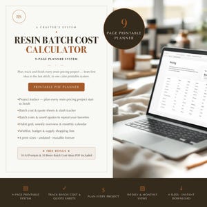 May include: A 9-page printable resin batch cost calculator planner system. The document features text including 'A Crafter's System', 'Resin Batch Cost Calculator', and '9-Page Printable Planner'. It lists project trackers, cost sheets, and habit grids.