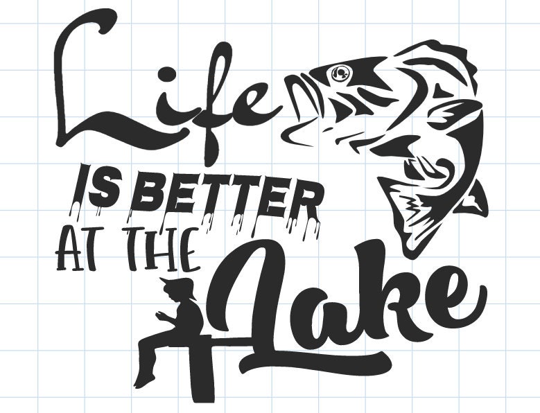 Free Free Svg Life Is Better At The Lake 32 SVG PNG EPS DXF File