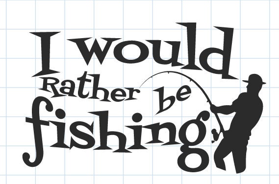 Download I Would Rather Be Fishing Svg, Png, Dxf, Bass, Lake Life, Boat, Pool, Fish, Fish On, Cricut ...