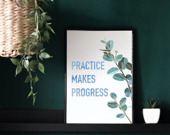 Floral Inspirational Quote Print Watercolor Flowers Motivational Wall Art Home Decor Digital Download Printable Practice Makes Progress