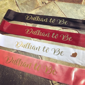 Dulhan to Be Sashes, Indian wedding, South Asian Bride, Saree Sisters, Saheli Squad, Kuwari No More, Bachelorette Sashes