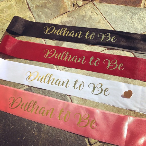 Dulhan to Be Sashes, Indian wedding, South Asian Bride, Saree Sisters, Saheli Squad, Kuwari No More, Bachelorette Sashes