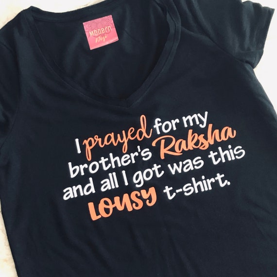 Desi Gifts gifts for bhen South Asian Novelty Tshirts for sister Rakshabandhan Gift