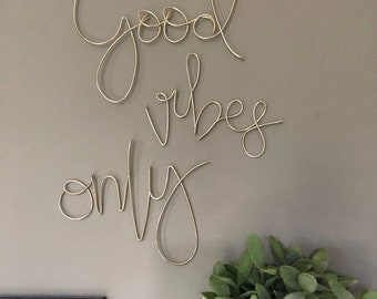 Wireword wall mount • bedroom decor • Wireword decor • Wall decor • wirewords • wirewords for bedroom • good vibes only • positive quotes •