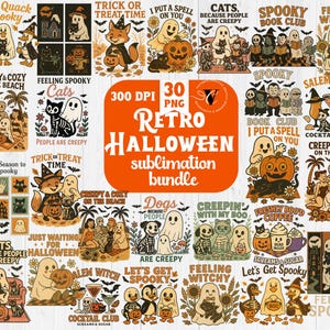 May include: A bundle of retro Halloween sublimation designs. The designs include spooky characters like ghosts, cats, and pumpkins, alongside phrases such as "Trick or Treat" and "Let's Get Spooky."