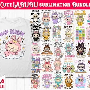 Cute Labubu Sublimation Bundle PNG | 35 Funny Kawaii Quotes | Cartoon Digital Download, La bubu PNG, T Shirt Sublimation