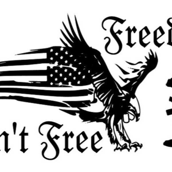 Freedom Isn't Free svg