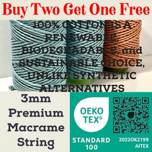 May include: Spools of 3mm premium macrame string in light blue and brown. Text reads "100% cotton is a renewable, biodegradable, and sustainable choice, unlike synthetic alternatives." Includes an OEKO-TEX Standard 100 label.
