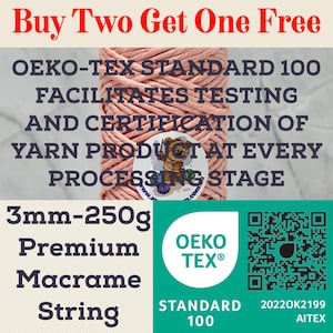 May include: A spool of pink macrame string, 3mm thick and 250g, with the text "Premium Macrame String." The image includes the text "Buy Two Get One Free" and an OEKO-TEX STANDARD 100 label.