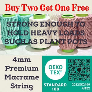 May include: Spools of 4mm premium macrame string in various colors, including teal, white, and pink. Text reads "Strong enough to hold heavy loads such as plant pots." The image also includes "Buy Two Get One Free."