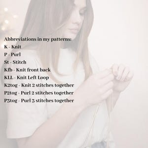May include: A list of knitting abbreviations printed in black text on a light background. The text reads: Abbreviations in my patterns: K - Knit, P - Purl, St - Stitch, Kfb - Knit front back, KLL - Knit Left Loop, K2tog - Knit 2 stitches together, P2tog - Purl 2 stitches together, P3tog - Purl 3 stitches together.