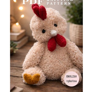 May include: A PDF knitting pattern for a plush chicken toy. The chicken is made of fuzzy beige yarn with a bright red comb and wattle, a small white beak, and dark eyes. A circular pink label on the image reads ENGLISH +photos.