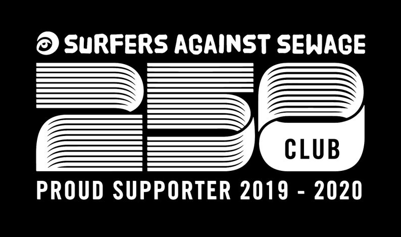 May include: Black and white logo for Surfers Against Sewage 250 Club. The logo features a stylized number 250 with the words "Surfers Against Sewage" and "Club" in white text. The text "Proud Supporter 2019 - 2020" is also included in white text.