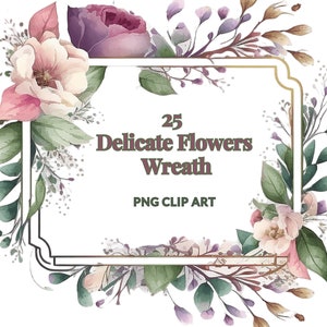 25 Delicate Watercolor Floral Wreath, Floral Clipart, Flower Border, Invitation Clipart, Botanic Clipart, Wild Flowers, Elegant Wreath