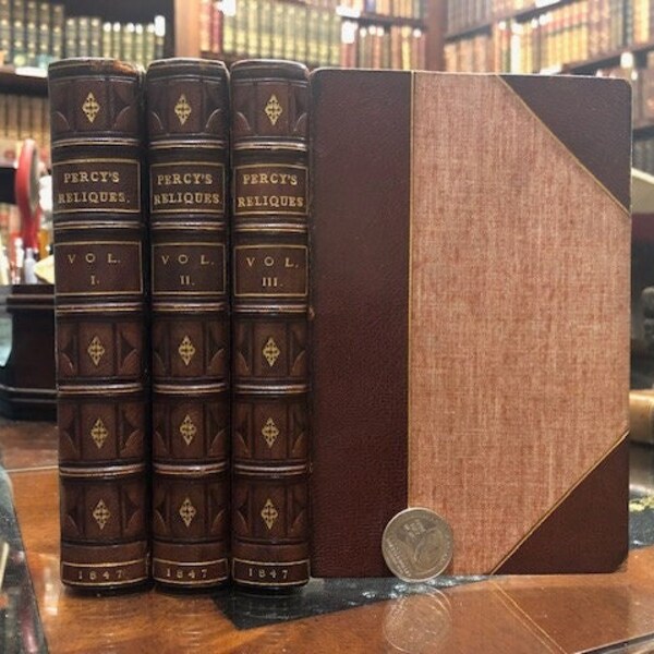 1847 Reliques of Ancient English Poetry consisting of Old Heroic Ballads, Songs, and Other Pieces... Signed Binding. 3 volumes
