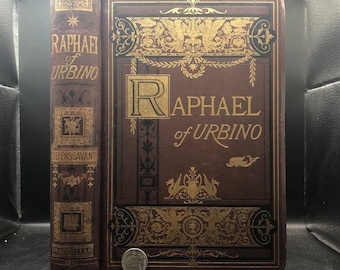 1872. Raphael of Urbino and his father Giovanni Santi … Illustrated. English language, beautiful binding.