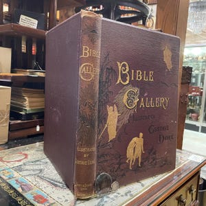The Bible Gallery Illustrated by Gustave Dore, With Memoir of Dore