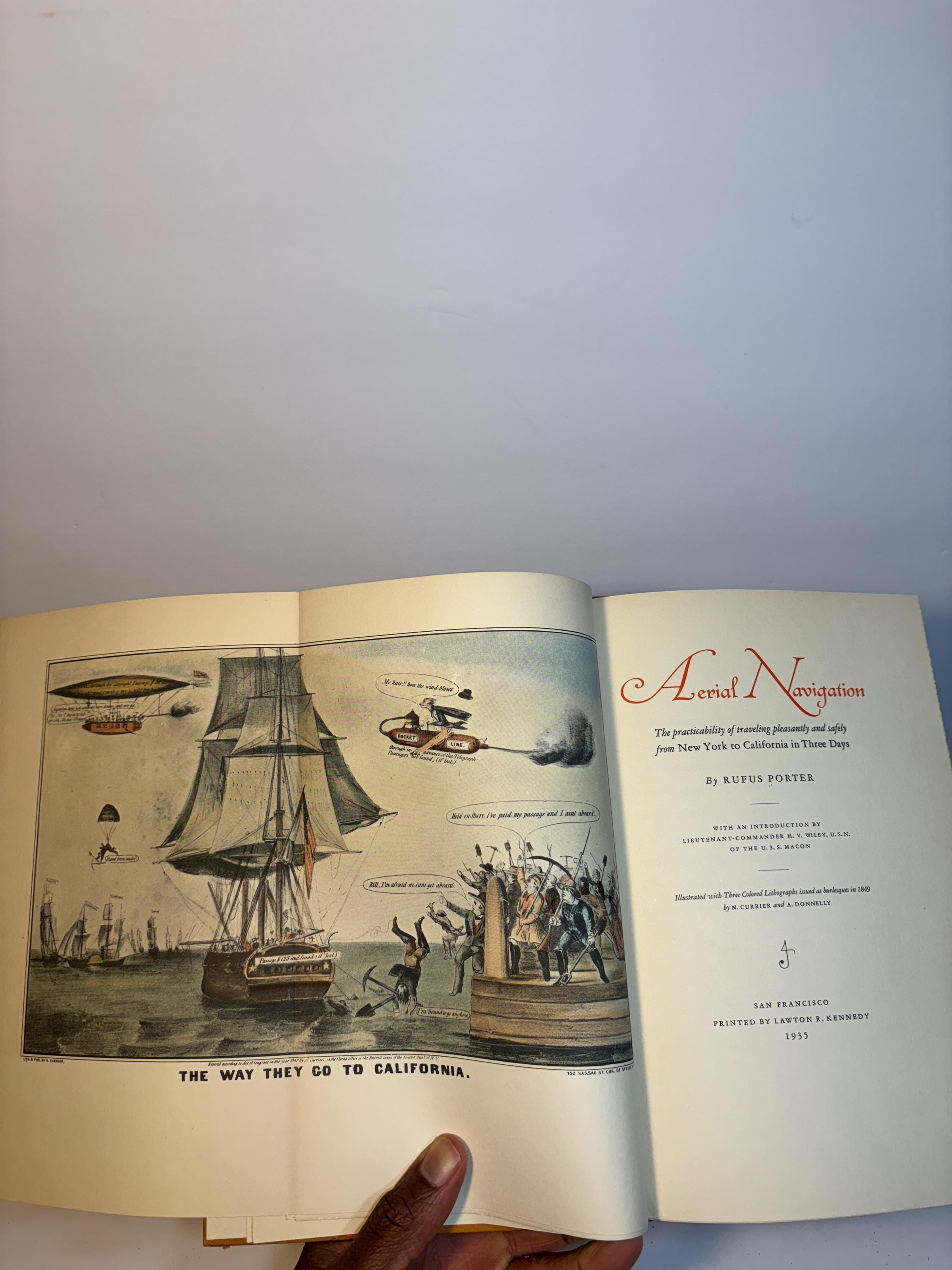 Aerial Navigation The Practicality of Traveling Pleassantly and Safely from New York to California in Three Days. Illustrated with three Colored Lithographs issued as burlesque in 1849 by N. Currier and A. Donnelly. LimiteEdition of 200 Copies. — photograph 4.