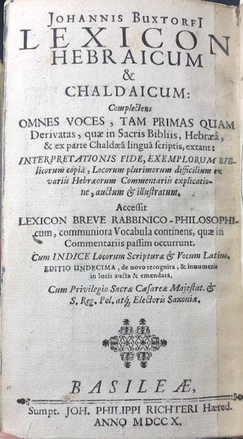 1710. Hebrew Lexicon. Johannis Buxtorf's Lexicon & Chaldaicum... Latin/Hebrew Language. — photograph 2.