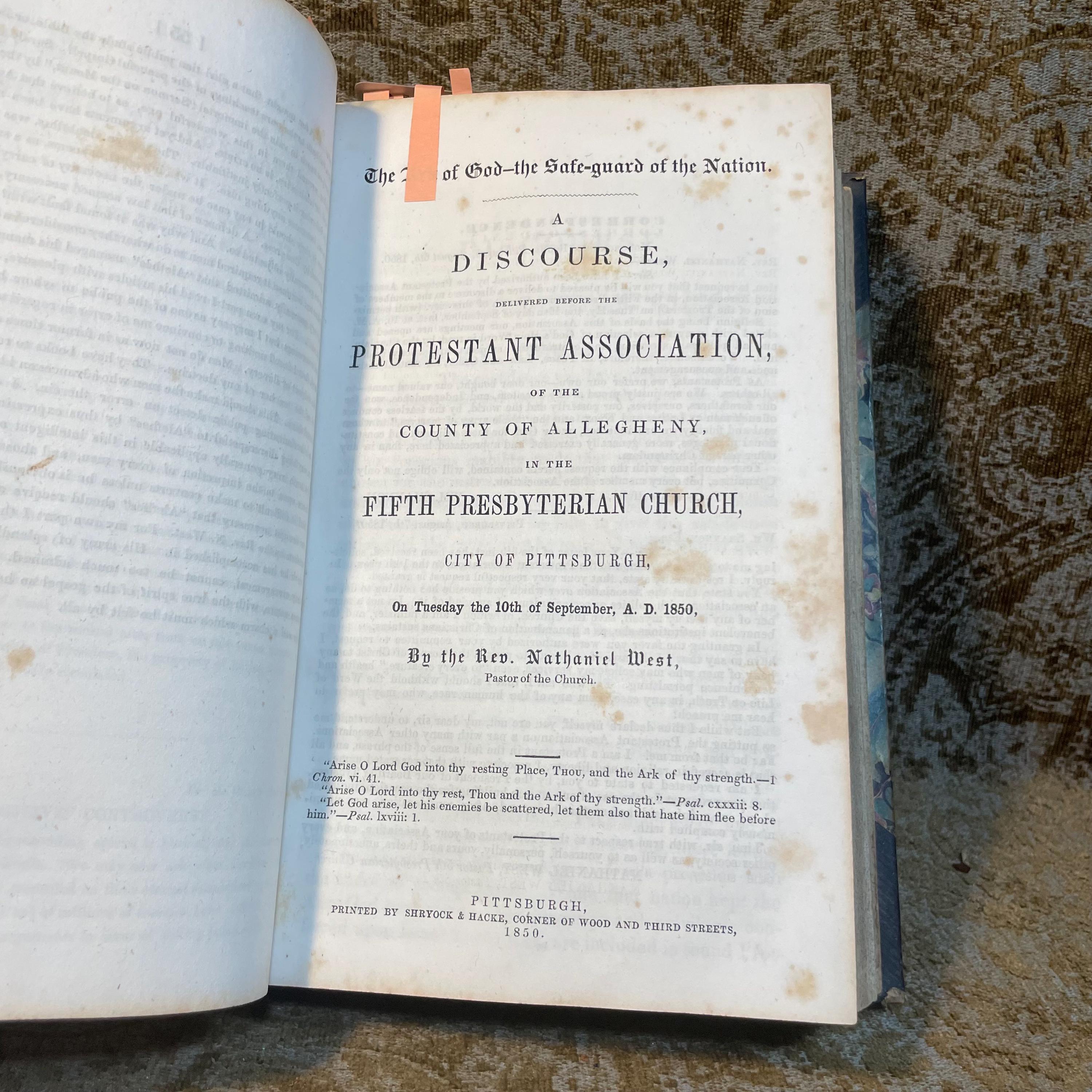 A Sammelband of 17 speeches, sermons, and discourses on American subjects, comprising; Barbarism the First Danger A Discourse for Home Missions (1847), Common Schools. A Discourse on the Modifications Demanded by the Roman Catholics Delivered in the North Church, Hartford, on The Day of The Late Fast, March 25, 1853 (1853), The Moral Uses of Great Pestilences:A Discourse, Delivered in the North Church, Hartford, on the occasion of The National Fast, August 3, 1849 By Horace Bushnell (1849), The Overturning of Tyrannical and Wicked Governments. A Sermon: Preached in the Fifth Presbyterian Church, City of Pittsburgh, Pa.Sabbath Evening, 25th January, 1852 by Rev. Nathanial West (1852), The Supremacy of God's Word Asserted, In Reference to Certain Articles Writen by "Alethes," In Defence of The Fugitive Slave Bill, by Rev. Nathanial West (1851), The Ark of God-The Safe-guard of The Nation. A Discourse, Delivered before the Protestant Association of The County of Allegheny, in The Fifth Presbyterian Church, City of Pittsburgh, on Tuesday the 10th of September, AD 1850, By the Rev. Nathanial West (1850), No Slavery in Nebraska. The Voice of God against Natioal Crime. By Joseph P. Thompson (1854), The Word of Life;A Living Ministry; A Living Church:A Sermon Preached in Meadville, PA. Before the Graduating Class of the Meadville Theological School, June 30, 1853 (1853), The Boston Kidnapping: A Discourse to Commemorate the Rendition of Thomas Simms, Delivered on the First Anniversary Thereof, April 12 1852, Before The Committee of Vigilance, at the Melodeon in Boston, By Theodore Parker. (1852), Christ the Foundation: A Synodical and Dedicatory Discourse, Delivered at Gardnersville, Schoharie Co. N.Y. June 7th, 1849 by H.L. Dox (1849), A Discourse on the Professional Character and Virtues of The Late Wiliam Wirt. By S.L. Southard. (1834), A Sermon on Withdrawing from the Congregational Ministry, Preached in Kent, Conn., May 20, 1849 With Statement of Reasons, read Before The North Consociation of Litchfield County. By The Rev. William W. Andrews. Second Edition, with an Introductory Preface. (1851), An Address delivered before the Allegheny and Philo-Franklin Literary Societies of Allegheney College, Meadville, PA. On The Evening preceding the annual Commencement. June 2d, 1849, by the Rev. Moses Crow, Published by request. (1849), The Twenty-Fifth Report of The American Society for Meliorating the Condition of The Jews. With an appendix. To which id prefixed The Annual Sermon Preached before the Society, on May 7, 1848 in the church of the Puritans on Union Square, New York, by The Rev. Nathan Lord. (1848), A Discourse. Reasons for Law, with Some special Reference to the Traffic in Intoxicating Liquors. By Abram Marsh, Second Edition. (1846), The Immateriality and Natural Immortality of The Soul. An Address, delivered before the Literary Societies of Western Reserve College, August 27, 1839 By J.C. Lord. (c1839), American Slavery, Essentially Sinful: A Sermon; By The Rev. S.W. Streeter, Pastor of The Congregational Church of Austinburg, O. (1845). — photograph 5.