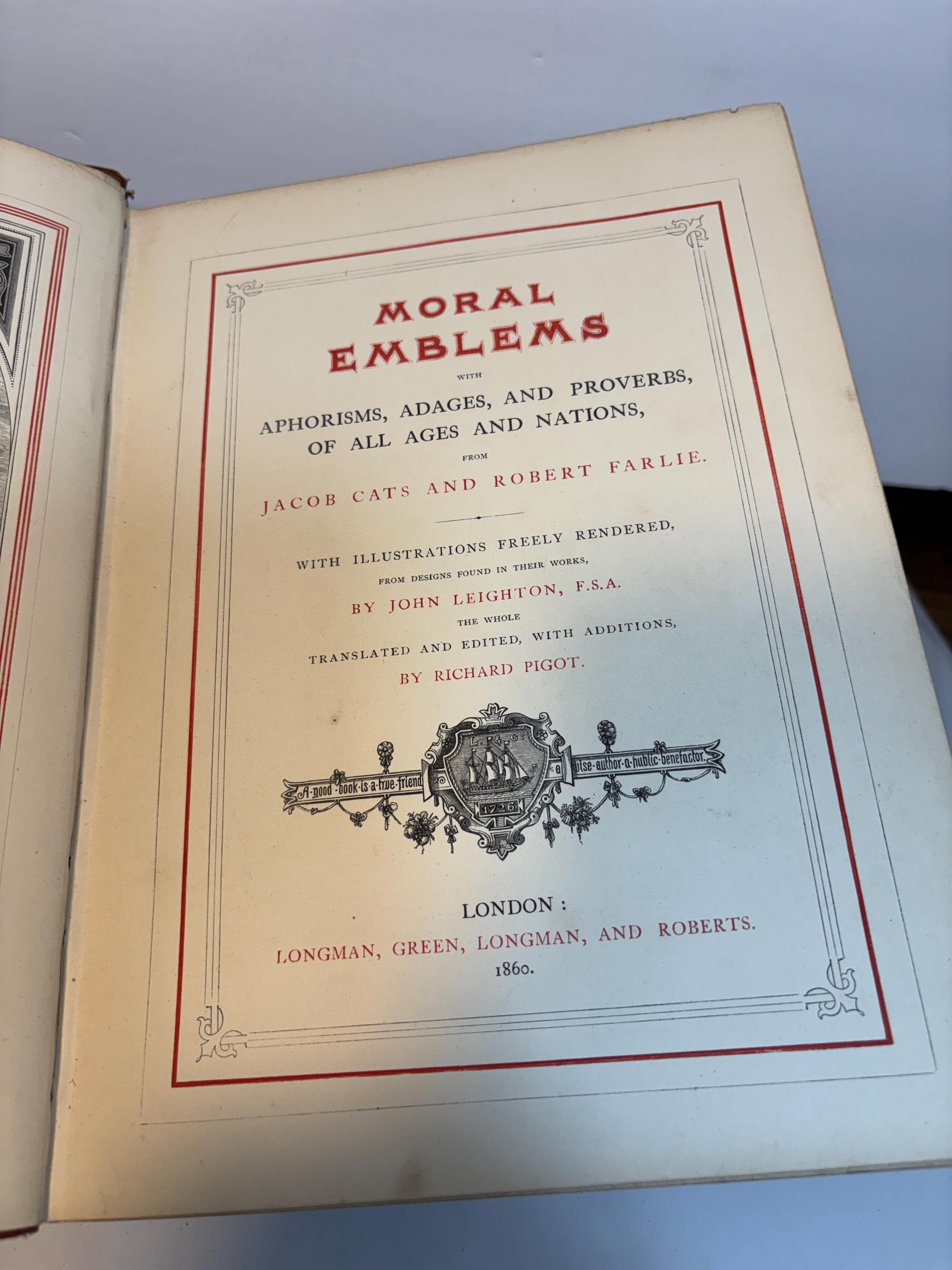 Moral Emblems with Aphorisms, Adages, and Proverbs, of All Ages and Nations, from Jacob Cats and Robert Farlie. With Illustrations Freely Rendered, From Designs Found In Their Works, by John Leighton, F.S.A. … — photograph 4.