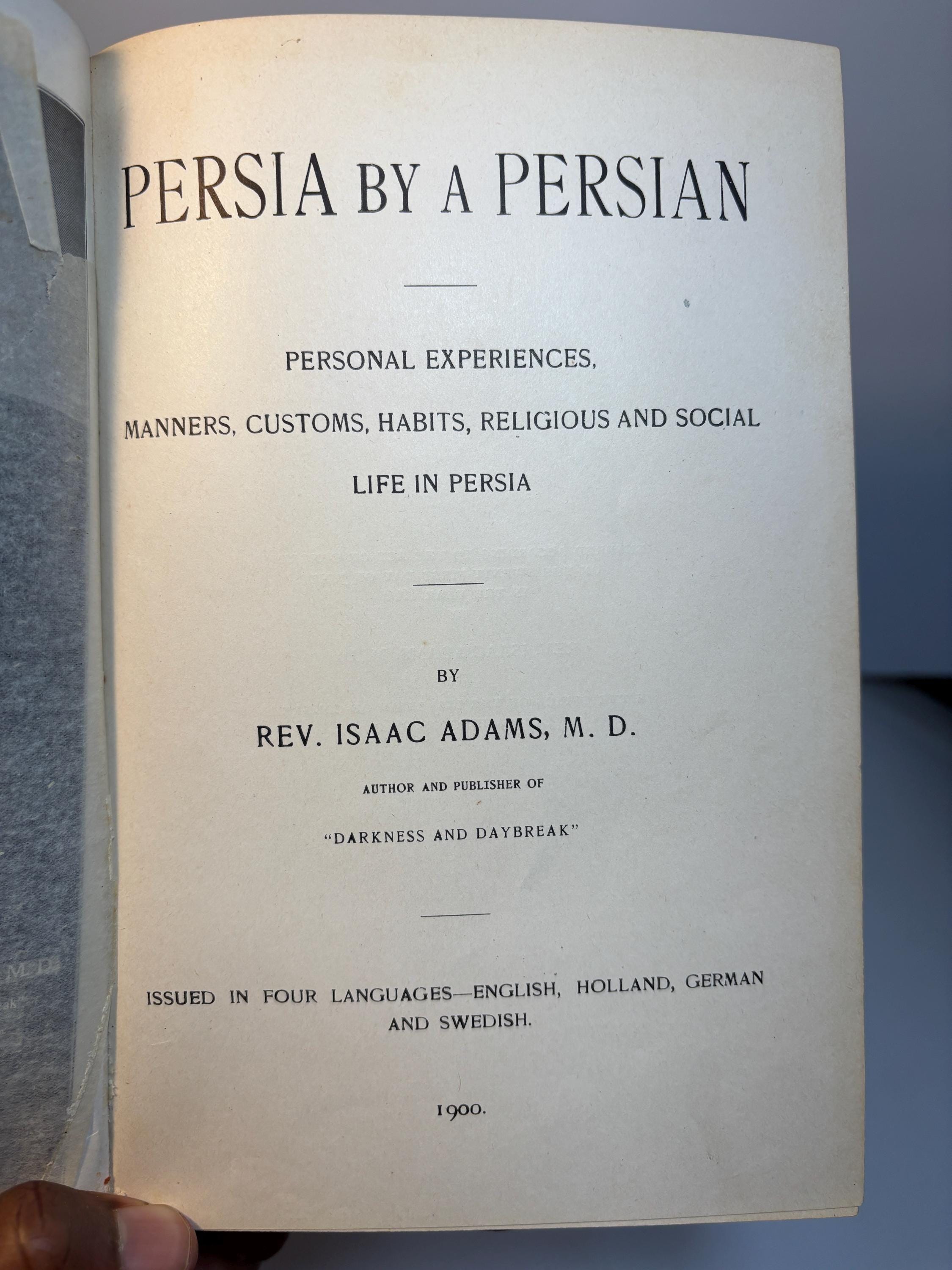 Persia By A Persia. Personal Experiences, Manners, Customs, Habits, Religious and Social Life in Persia. Issued in Four Languages - English, Holland, German and Swedish. First Edition. — photograph 4.