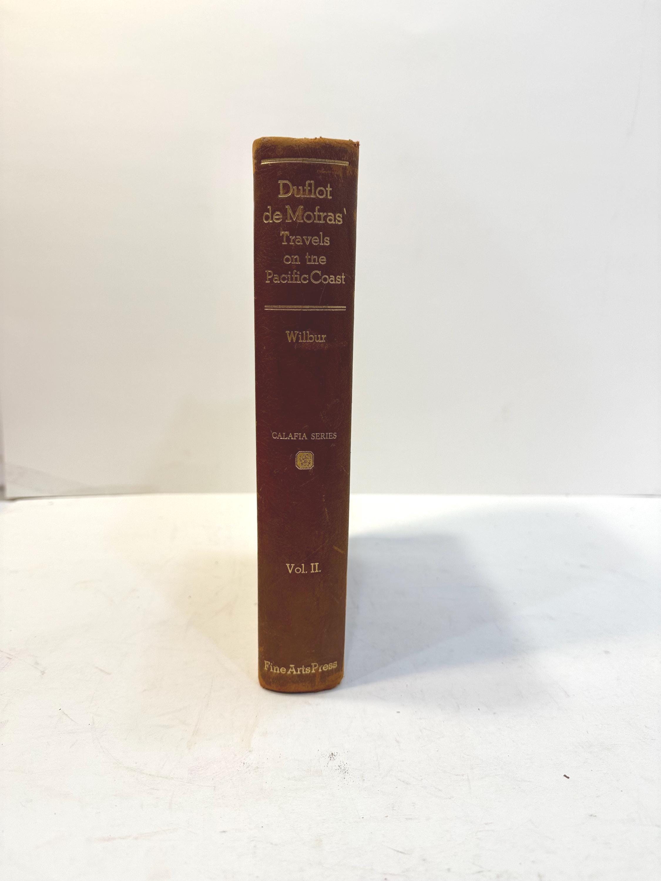 Duflot de Mofras' Travels on The Pacific Coast by Marguerite Eyer Wilbur, 1937 | Translated Edition — photograph 4.