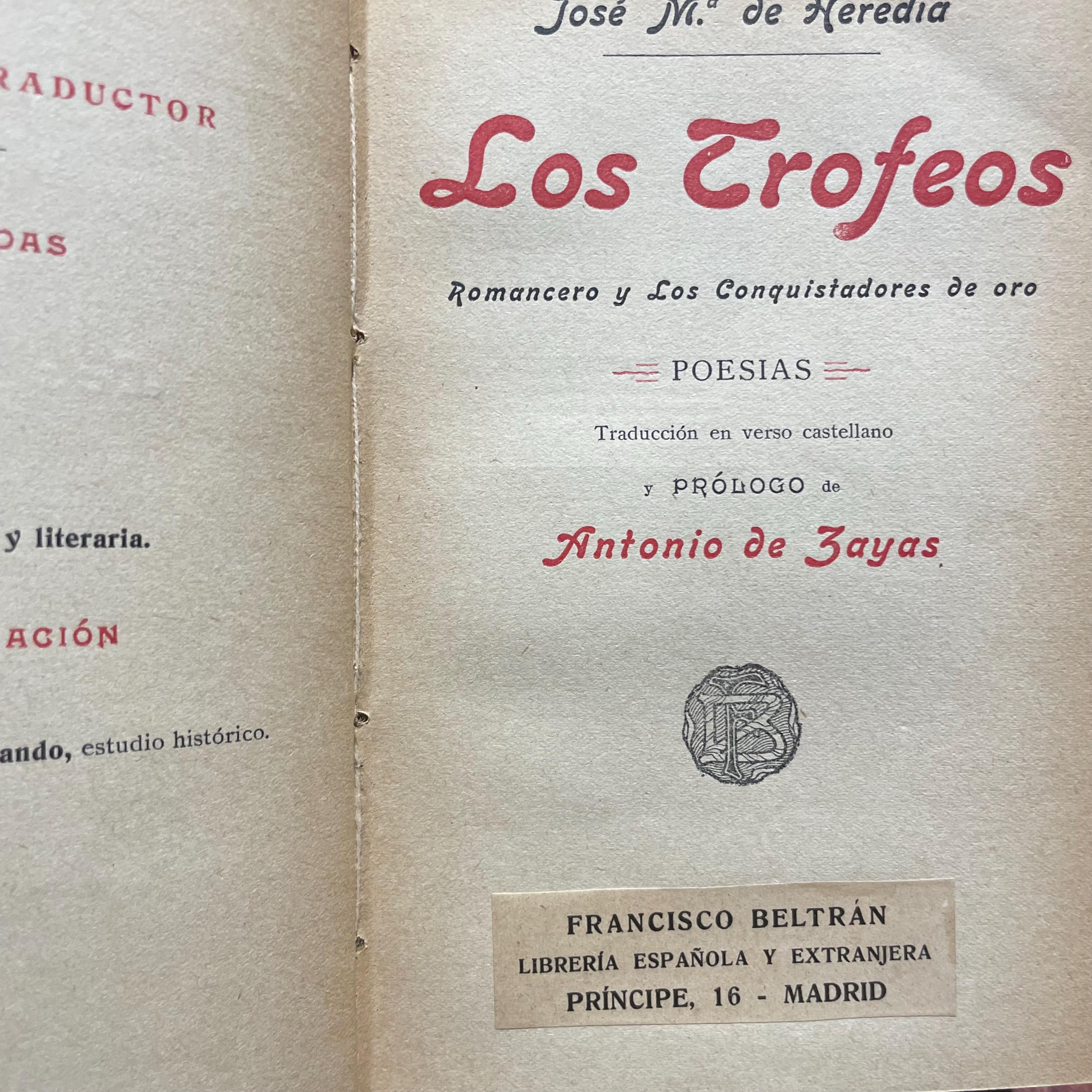 Los Trofeos. Romancero Y Los Conquistadores De Oro Poesias. Traduccion En Verso Castellano, Y Prologo De Antonio de Zayas. Translated from Spanish: The Trophies. Ballads and The Golden Conquerors Poems. Translated into Castilian Verse, with a Prologue by Antonio de Zayas — photograph 5.