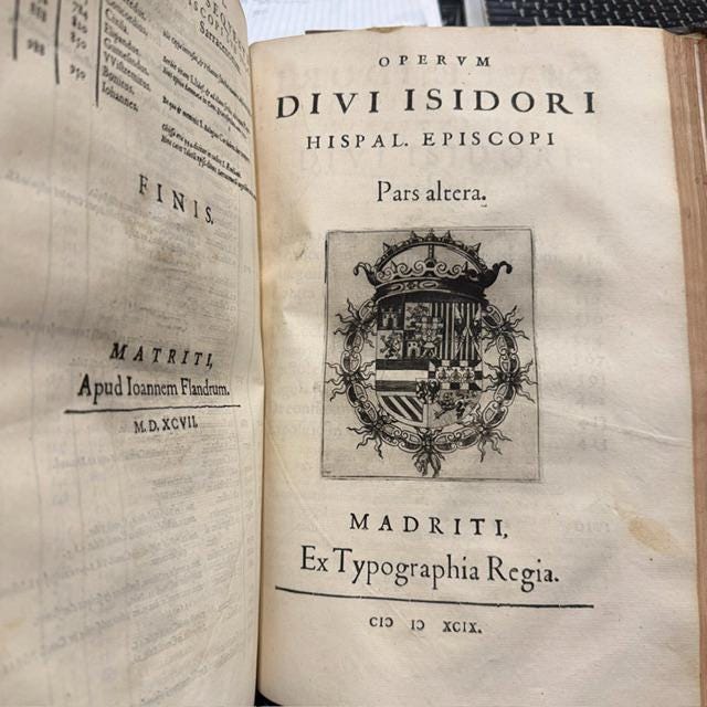 Divi Isidori Hispalensis Episcopi Opera, Philippi II Catholici Regis Iussu, e Vetustis Exemplaribus Emendata. Translated: The Works of Saint Isidore, Bishop of Seville, Corrected from Ancient Manuscripts by Order of Philip II, the Catholic King — photograph 9.