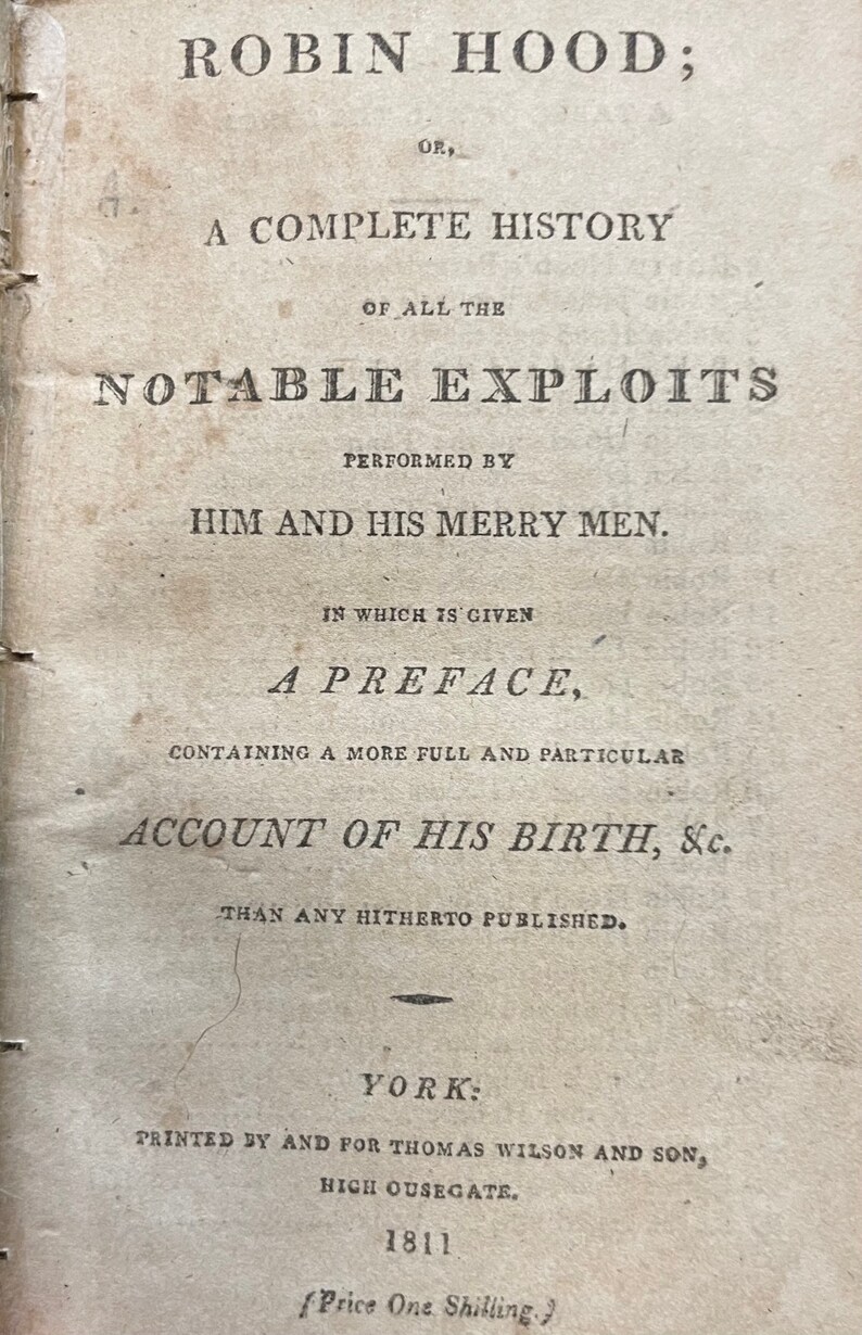 Exploit History Robin Hood; Or, A Complete History of All the Notable Exploits ...