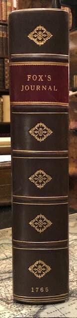 A Journal or Historical Account of the Life, Travels, Sufferings, Christian Experiences and Labour of Love in the Work of the Ministry, of that Ancient, Eminent, and Faithful Servant of Jesus Christ, George Fox. — photograph 7.