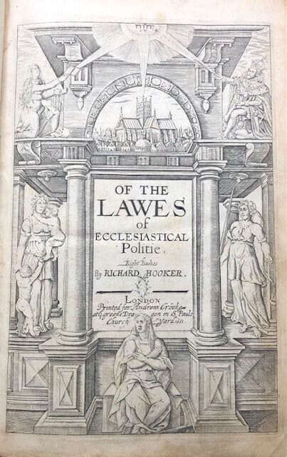 The WORKS of Mr. Richard Hooker (That Learned, Godly, Judicious, and Eloquent Divine) Vindicating the CHURCH of ENGLAND As truly Christian, and duly Reformed: in Eight Eooks of ECCLESIASTICAL POLITY. Now compleated, As with the Sixth and Eighth, so with the Seventh, (touching Episcopacy, as the Primitive, Catholick and Apostolick Government of the Church) out of his own Manuscripts, never before Published. With an account of his Holy Life, and Happy Death, written by Dr. John Gauden, now Bishop of Exeter. The entire edition dedicated to the Kings most excellent Majestie, CHARLS the II. By whose Royal Father (near His Martyrdom) the former Five Books (then onely extant) were commended to his dear Children, as an excellent means to satisfie Private Scruples, and settle the Publique Peace of this Church and Kingdom. — photograph 3.