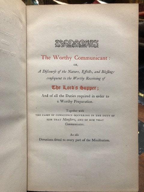 Worthy Communicant a discourse of the nature effects and blessings consequent to the Worthy receiving the Lord's Supper — photograph 4.