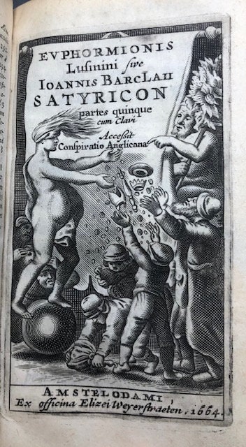 2 books bound as one. Argenis (Latin: Silver) and Euphormionis Lusinini, sive Ioannis Barclaii Satyricon, partes quinque cum clavi. Accessit Conspiratio Anglicana. (Latin: Euphormion Lusinini, or John Barclaius Satyricon, five parts with harpsichord. The English Conspiracy came.) — photograph 4.