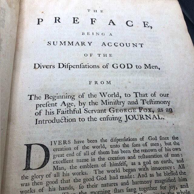 A Journal or Historical Account of the Life, Travels, Sufferings, Christian Experiences and Labour of Love in the Work of the Ministry, of that Ancient, Eminent, and Faithful Servant of Jesus Christ, George Fox. — photograph 3.