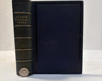 Poetical Works of Thomas Moore Reprinted from The Early Editions, prized binding