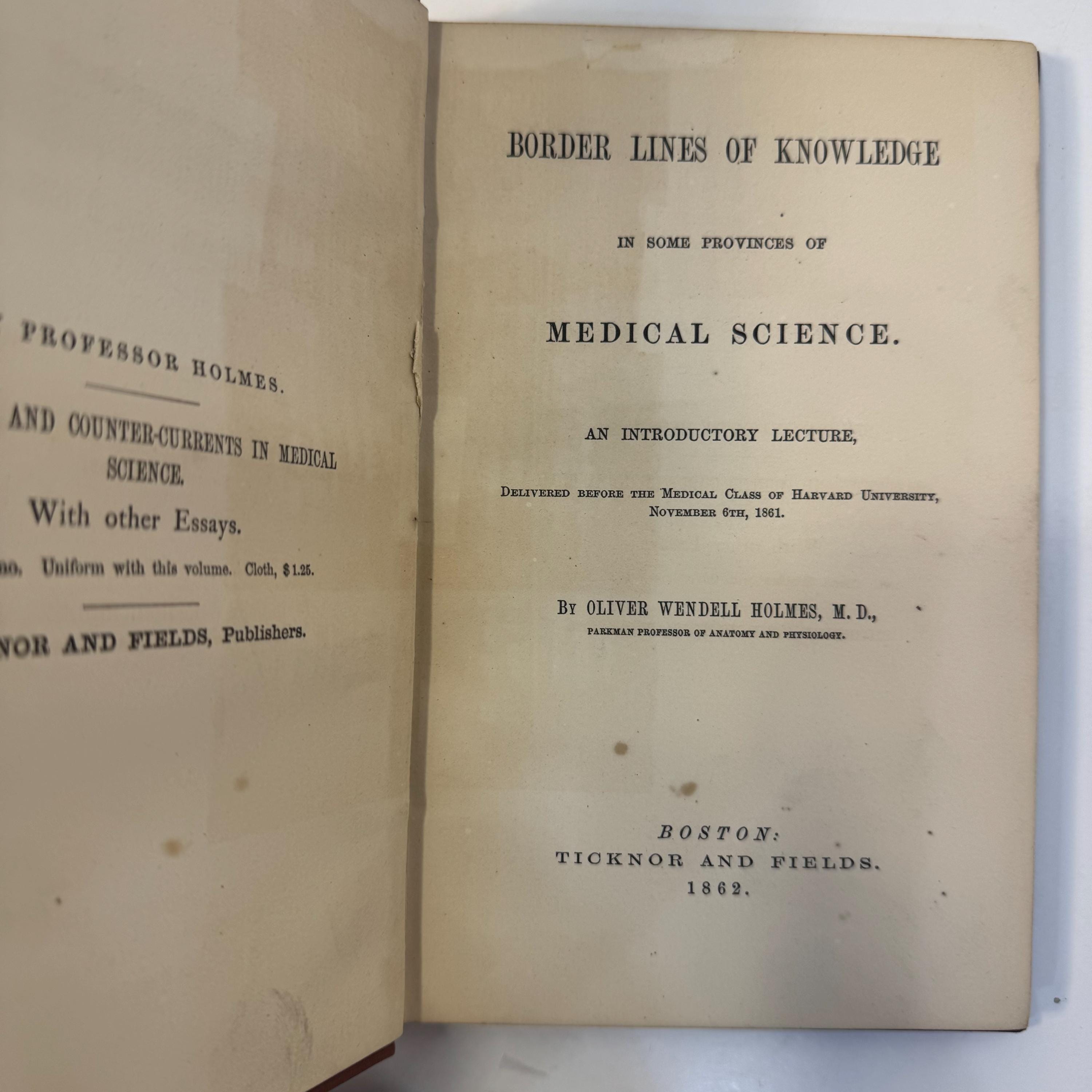 Border Lines of Knowledge in Some Provinces of Medical Science. An Introductory Lecture, Delivered befor the Medical Class of Harvard University, November 6th, 1861. — photograph 4.