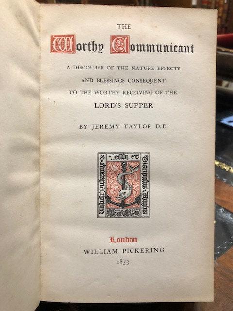 Worthy Communicant a discourse of the nature effects and blessings consequent to the Worthy receiving the Lord's Supper — photograph 3.