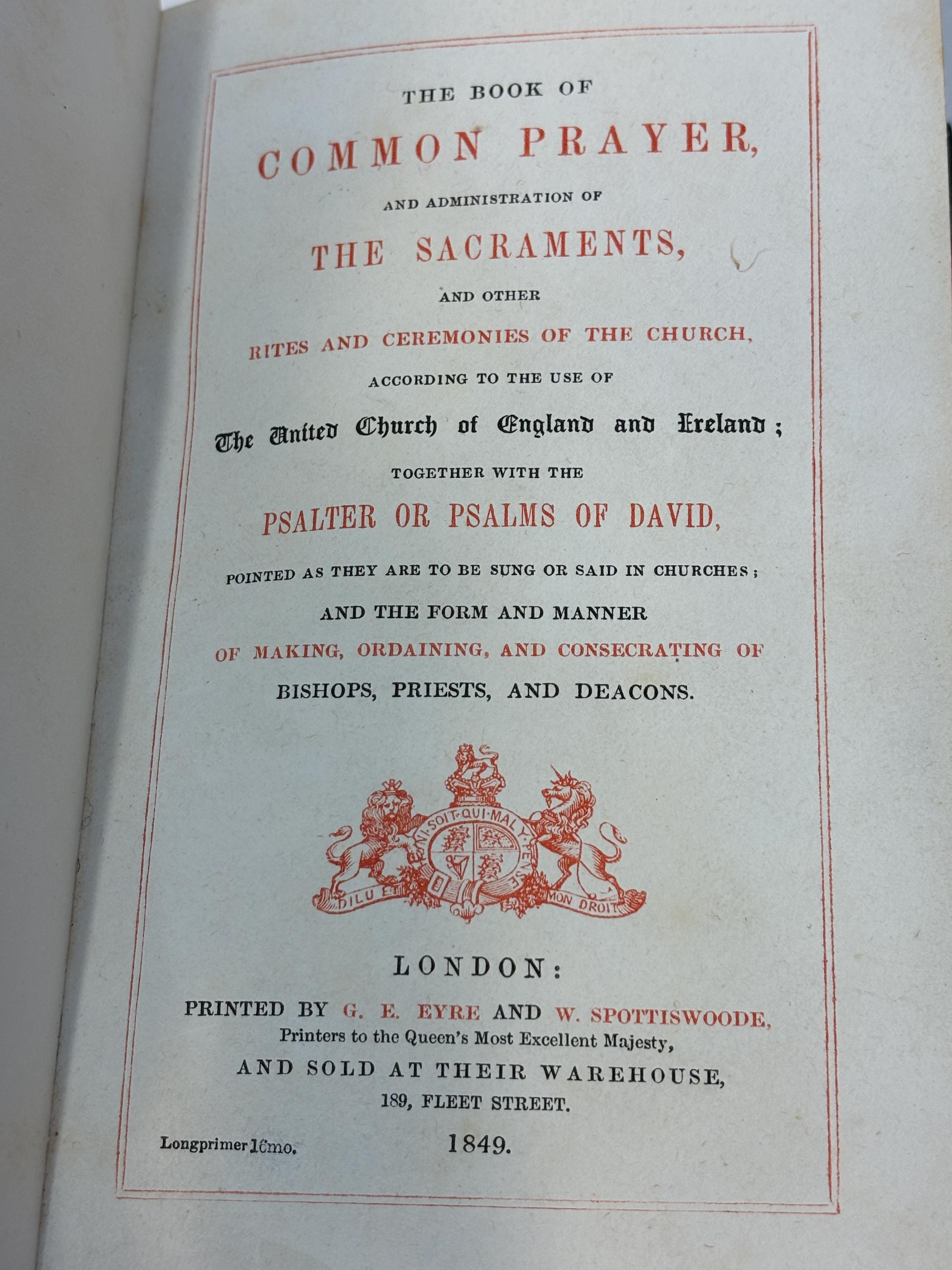 The Book of Common Prayer, and Administration of The Sacraments, and Other Rites and Ceremonies of The Church. According to The Use of The United Church of England and Ireland; Together with The Psalter of Psalms of David, Pointed as They are to be Sung or Said in Churches; And The Form and Manner of Making, Ordaining, and Conscrecrating of Bishops, Priests, and Deacons — photograph 2.