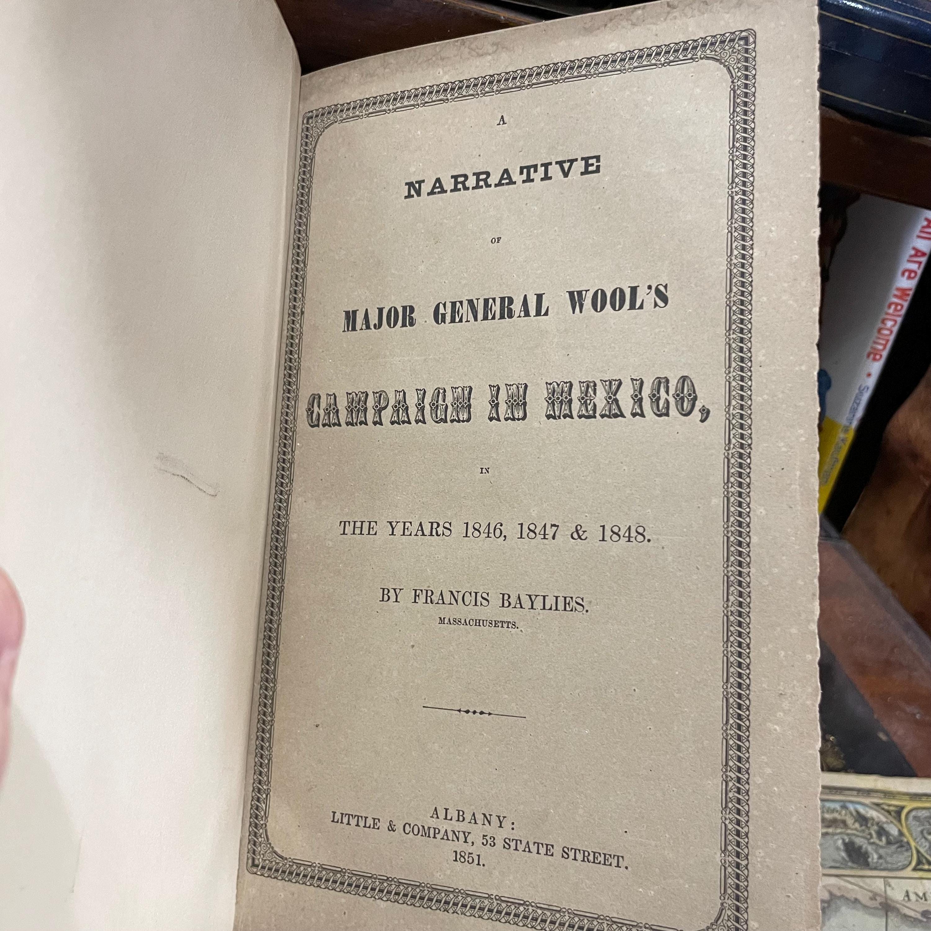 A Narrative of Major General Wool's Campaign in Mexico, in The Years 1846, 1847 & 1848 — photograph 5.