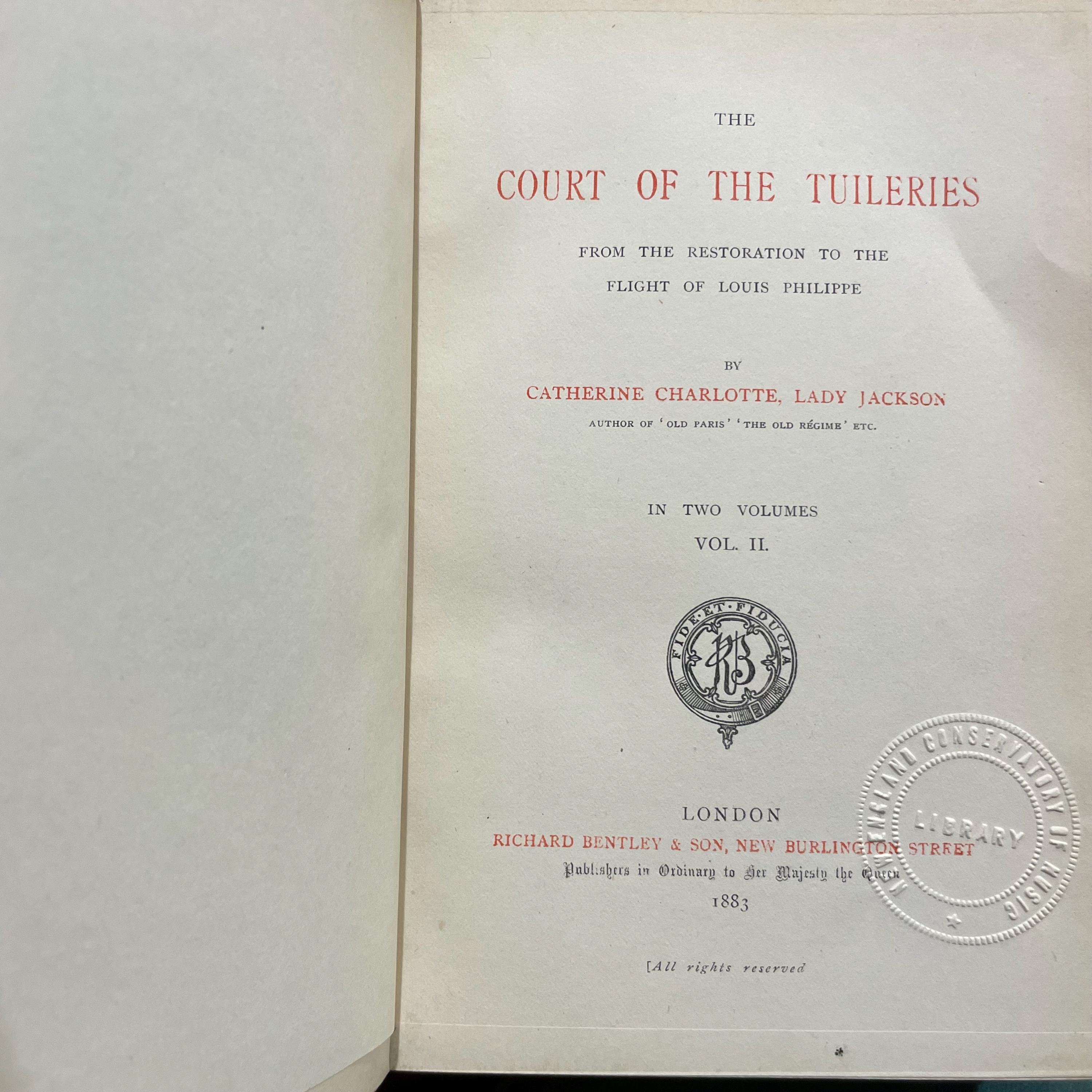 The Court of The Tuileries From the Restoration to The Flight of Louis Philippe… In Two Volumes. (Riviere Binding) — photograph 5.