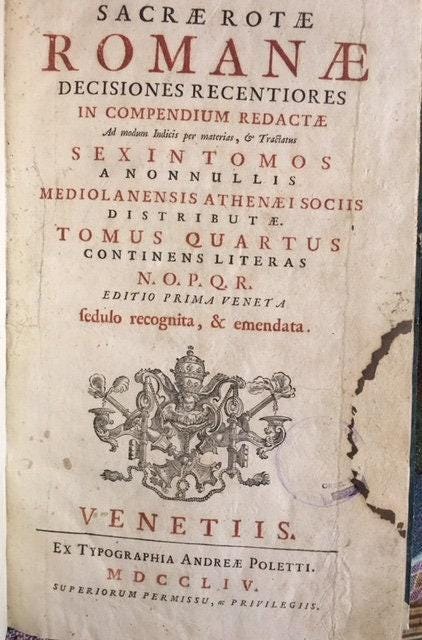 Sacrae Rotae Romanae decisiones recentiores in compendium redactae ad modum indicis per materias et tractatus sex in tomos a nonnullis Mediolanensis Athenaei sociis distcompartmentutae. TRANSLATION: "The recent decisions of the Sacred Roman Rota compiled into a compendium in the form of an index by subjects and six treatises, compartmentalized into volumes by some members of the Athenaeum in Milan." — photograph 8.